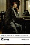 MI VIDA [RELATO DE UN HOMBRE DE PROVINCIAS]