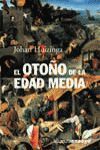 EL OTOÑO DE LA EDAD MEDIA, ESTUDIOS SOBRE LA FORMA DE VIDA Y DEL ESPÍRITU DURANT