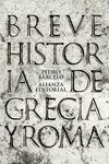 BREVE HISTORIA DE GRECIA Y ROMA