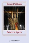 SOBRE LA ÓPERA