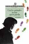 CON LOS ANIMALES NO HAY QUIEN PUEDA