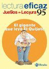 EL GIGANTE QUE LEYÓ EL QUIJOTE JUEGO LECTURA Nº 95