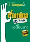 CUADERNO DOMINA LENGUA 2 EP 11 VOCABULARIO 1