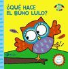 ¿QUÉ HACE EL BÚHO LULO?