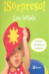 ¡ SORPRESA ! LOS BEBÉS