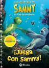 ¡JUEGA CON SAMMY! LAS AVENTURAS DE SAMMY. UN VIAJE EXTRAORDINARIO