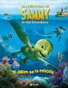 EL ÁLBUM DE LA PELÍCULA. LAS AVENTURAS DE SAMMY. UN VIAJE EXTRAORDINARIO