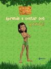 APRENDE A CONTAR CON MOWGLI. EL LIBRO DE LA SELVA