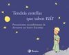 TENDRÁS ESTRELLAS QUE SABEN REÍR (PENSAMIENTOS RECONFORTANTES DE ANTOINE DE SAIN