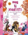 16 MUJERES MUY, MUY IMPORTANTES