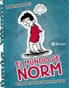 EL MUNDO DE NORM 1. ATENCIÓN: PUEDE CONTENER RISAS