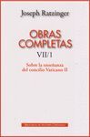 O.C. J. RATZINGER. VII/1 SOBRE EL CONCILIO VATICANO II