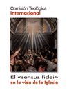 SENSUS FIDEI EN LA VIDA DE LA IGLESIA