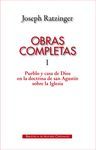 OBRAS COMPLETAS I (RATZINGER) PUEBLO Y CASA DE DIOS