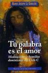 TU PALABRA ES EL AMOR. CICLO C