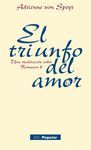 TRIUNFO DEL AMOR,EL (UNA MEDITACION SOBRE ROMANOS 8)