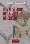 MISTERIOS DE LA VIDA DE CRISTO, LOS