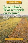 LA SEMILLA DE DIOS SEMBRADA EN MI SURCO