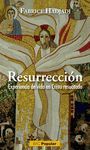 RESURRECCION  EXPERIENCIA DE VIDA EN CRISTO RESUCITADO