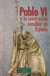 PABLO VI Y LA RENOVACIÓN CONCILIAR EN ESPAÑA