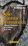 SÓLO EL AMOR PERMANECE. 