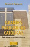 GRANDES PARROQUIAS CATOLICAS
