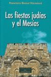 LAS FIESTAS JUDIAS Y EL MESIAS