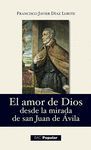 AMOR DE DIOS DESDE LA MIRADA DE S. JUAN DE AVILA