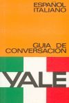 GUÍA DE CONVERSACIÓN 'YALE' ESPAÑOL-ITALIANO