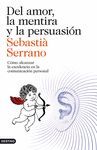 DEL AMOR, LA MENTIRA Y LA PERSUASIÓN