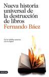 NUEVA HISTORIA UNIVERSAL DE LA DESTRUCCIÓN DE LIBROS