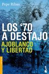 LOS 70 A DESTAJO