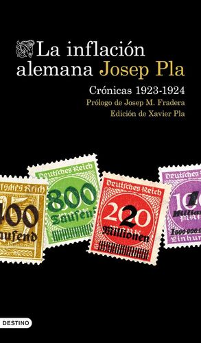 LA INFLACIÓN ALEMANA. CRÓNICAS 1923-1924