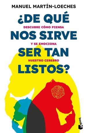 ¿DE QUÈ NOS SIRVE SER TAN LISTOS?