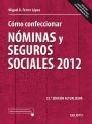 CÓMO CONFECCIONAR NÓMINAS Y SEGUROS SOCIALES 2012