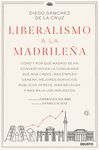 LIBERALISMO A LA MADRILEÑA