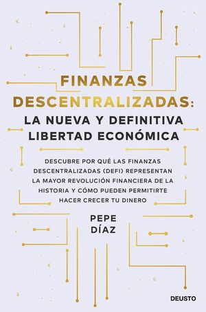 FINANZAS DESCENTRALIZADAS: LA NUEVA Y DEFINITIVA LIBERTAD ECONÓMI