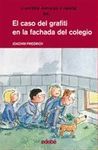 EL CASO DEL GRAFITI EN LA FACHADA DEL COLEGIO