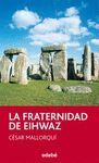 FRATERNIDAD DE EIHWAZ,LA PER