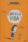 ¿QUE ES LA VIDA?