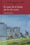 EL CASO DE LA FIESTA DE FIN DE CURSO