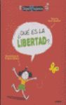 ¿QUÉ ES LA LIBERTAD?