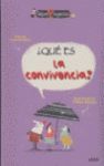 ¿QUÉ ES LA CONVIVENCIA?