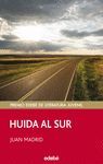 HUIDA AL SUR (PREMIO EDEBÉ JUVENIL)