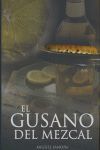 EL GUSANO DEL MEZCAL