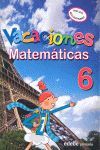 VACACIONES MATEMÁTICAS 6