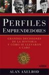 PERFILES EMPRENDEDORES (GRANDES DECISIONES DE LA HISTORIA Y CÓMO FUERON TOMADAS)