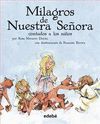 MILAGROS DE NUESTRA SEÑORA CONTADOS A LOS NIÑOS