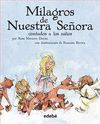 MILAGROS DE NUESTRA SEÑORA CONTADOS A LOS NIÑOS