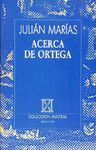ACERCA DE ORTEGA (C.A.214)